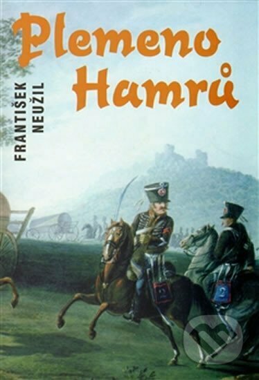 Kniha: Plemeno Hamrů (František Neužil). Vydavatelství BLOK, 2002 Kniha: Plemeno Hamrů (František Neužil). Vydavatelství BLOK, 2002