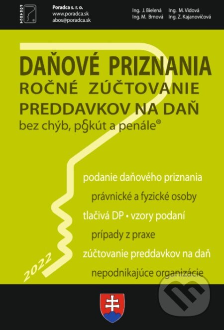 Kniha: Daňové priznania 2022 + vyplnené vzory a tlačivá (Poradca s.r.o.). Poradca s.r.o., 2023 Kniha: Daňové priznania 2022 + vyplnené vzory a tlačivá (Poradca s.r.o.). Poradca s.r.o., 2023