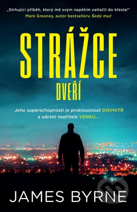 Kniha: Strážce dveří (James Byrne). Kalibr, 2023 Kniha: Strážce dveří (James Byrne). Kalibr, 2023