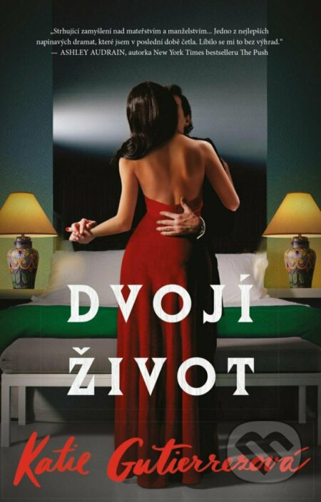 Kniha: Dvojí život (Katie Gutierrez). Ikar CZ, 2023 Kniha: Dvojí život (Katie Gutierrez). Ikar CZ, 2023