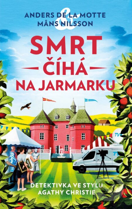 Kniha: Smrt číhá na jarmarku (Anders de la Motte a Mans Nilsson). Kalibr, 2023 Kniha: Smrt číhá na jarmarku (Anders de la Motte a Mans Nilsson). Kalibr, 2023