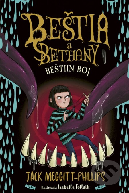 Kniha: Beštia a Bethany 3: Beštiin boj (Jack Meggitt-Phillips). Stonožka, 2023 Kniha: Beštia a Bethany 3: Beštiin boj (Jack Meggitt-Phillips). Stonožka, 2023