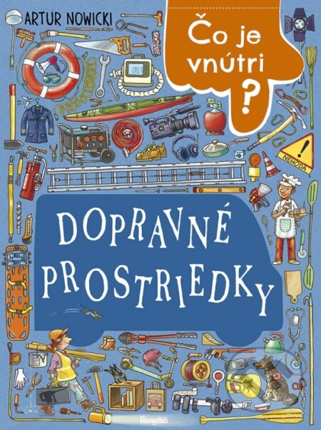 Kniha: Dopravné prostriedky (Artur Nowicki). Stonožka, 2023 Kniha: Dopravné prostriedky (Artur Nowicki). Stonožka, 2023
