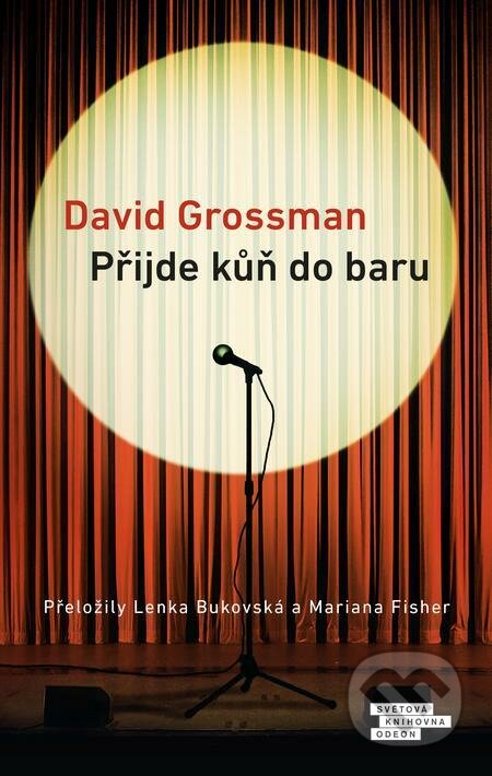 E-kniha: Přijde kůň do baru (David Grossman). Odeon, 2022 E-kniha: Přijde kůň do baru (David Grossman). Odeon, 2022