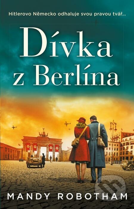 E-kniha: Dívka z Berlína (Mandy Robotham). Ikar CZ, 2022 E-kniha: Dívka z Berlína (Mandy Robotham). Ikar CZ, 2022