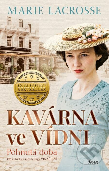 E-kniha: Kavárna ve Vídni 1: Pohnutá doba (Marie Lacrosse). Ikar CZ E-kniha: Kavárna ve Vídni 1: Pohnutá doba (Marie Lacrosse). Ikar CZ
