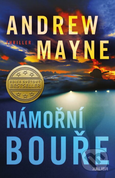 Kniha: Námořní bouře (Andrew Mayne). Kalibr, 2023 Kniha: Námořní bouře (Andrew Mayne). Kalibr, 2023