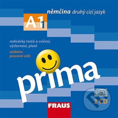 Prima A1/díl 1 - CD k učebnice (Fraus). Fraus, 2012 Prima A1/díl 1 - CD k učebnice (Fraus). Fraus, 2012