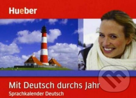 Kniha: Mit Deutsch durchs Jahr A2 bis B2 (Werner Bönzli). Hueber, 2009 Kniha: Mit Deutsch durchs Jahr A2 bis B2 (Werner Bönzli). Hueber, 2009