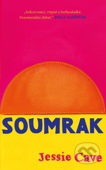 Kniha: Soumrak (Jessie Cave). Ikar CZ, 2023 Kniha: Soumrak (Jessie Cave). Ikar CZ, 2023