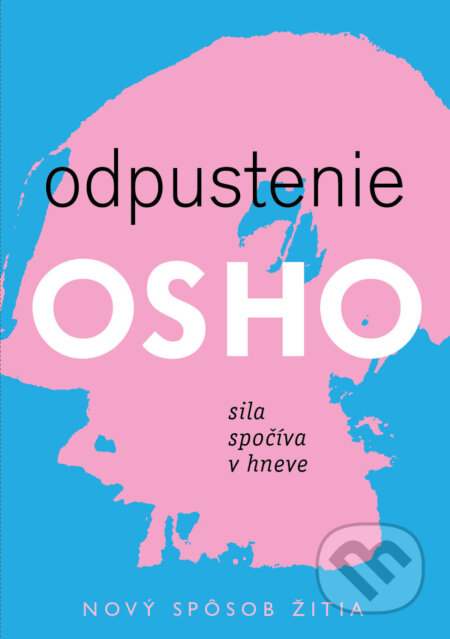 Kniha: Odpustenie (Osho). Eastone Books, 2023 Kniha: Odpustenie (Osho). Eastone Books, 2023