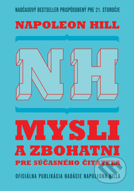 Kniha: Mysli a zbohatni pre súčasného čitateľa (Napoleon Hill). Ultimo Press, 2023 Kniha: Mysli a zbohatni pre súčasného čitateľa (Napoleon Hill). Ultimo Press, 2023