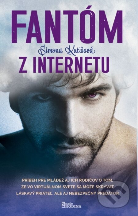Kniha: Fantóm z internetu (Simona Kutišová), 2023 Kniha: Fantóm z internetu (Simona Kutišová), 2023