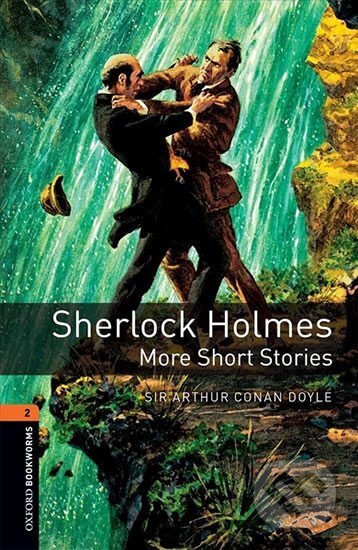 Kniha: Oxford Bookworms Library 2 Sherlock Holmes More Short Stories with Audio Mp3 Pack (New Edition) (Arthur Conan Doyle). Oxford University Press, 2017 Kniha: Oxford Bookworms Library 2 Sherlock Holmes More Short Stories with Audio Mp3 Pack (New Edition) (Arthur Conan Doyle). Oxford University Press, 2017