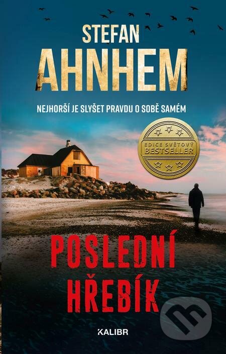 E-kniha: Poslední hřebík (Stefan Ahnhem). Kalibr E-kniha: Poslední hřebík (Stefan Ahnhem). Kalibr