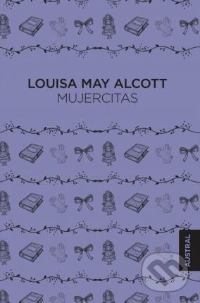Kniha: Mujercitas (Louisa May Alcott). Espasa, 2019 Kniha: Mujercitas (Louisa May Alcott). Espasa, 2019