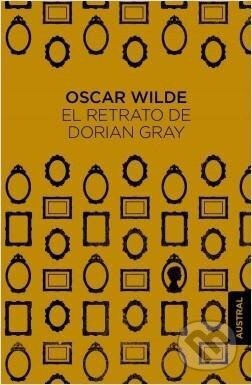 Kniha: El retrato de Dorian Gray (Oscar Wilde). Espasa, 2016 Kniha: El retrato de Dorian Gray (Oscar Wilde). Espasa, 2016