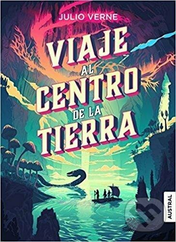 Kniha: Viaje Al Centro De La Tierra (Jules Verne). Espasa, 2017 Kniha: Viaje Al Centro De La Tierra (Jules Verne). Espasa, 2017