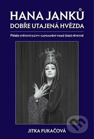 Kniha: Hana Janků - dobře utajená hvězda (Jitka Fukačová). Šimon Ryšavý, 2023 Kniha: Hana Janků - dobře utajená hvězda (Jitka Fukačová). Šimon Ryšavý, 2023