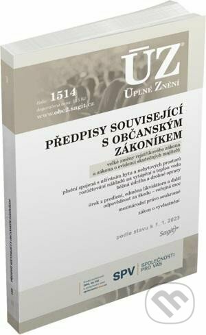 Kniha: Úplné Znění - 1514 Předpisy související s občanským zákoníkem - veřejné rejstříky, evidence skutečných majitelů, mezinárodní právo soukromé, ... 2023 (Sagit). Sagit, 2023 Kniha: Úplné Znění - 1514 Předpisy související s občanským zákoníkem - veřejné rejstříky, evidence skutečných majitelů, mezinárodní právo soukromé, ... 2023 (Sagit). Sagit, 2023