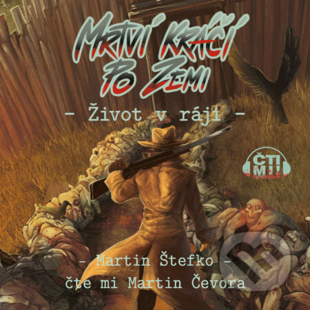 Audiokniha: Život v ráji (Martin Štefko). Čti mi!, 2023 Audiokniha: Život v ráji (Martin Štefko). Čti mi!, 2023