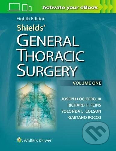 Kniha: Shields' General Thoracic Surgery (Joseph Locicero). Lippincott Williams & Wilkins, 2018 Kniha: Shields' General Thoracic Surgery (Joseph Locicero). Lippincott Williams & Wilkins, 2018