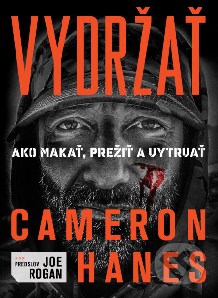 Kniha: Vydržať (Cameron Hanes), 2023 Kniha: Vydržať (Cameron Hanes), 2023