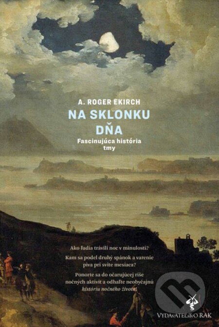 Kniha: Na sklonku dňa (A. Roger Ekirch), 2023 Kniha: Na sklonku dňa (A. Roger Ekirch), 2023