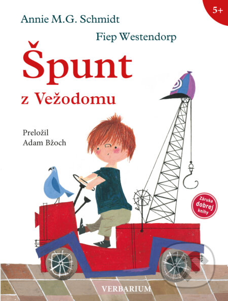 Kniha: Špunt z Vežodomu (Annie M.G.Schmidt). Verbarium, 2023 Kniha: Špunt z Vežodomu (Annie M.G.Schmidt). Verbarium, 2023