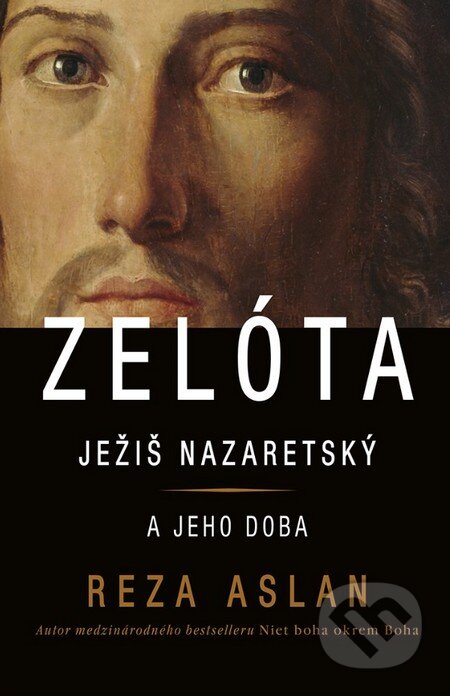 Kniha: Zelóta (Reza Aslan). Tatran, 2014 Kniha: Zelóta (Reza Aslan). Tatran, 2014