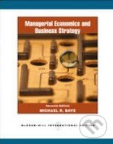 Kniha: Managerial Economics And Business Strategy (Michael R. Baye). McGraw-Hill, 2010 Kniha: Managerial Economics And Business Strategy (Michael R. Baye). McGraw-Hill, 2010