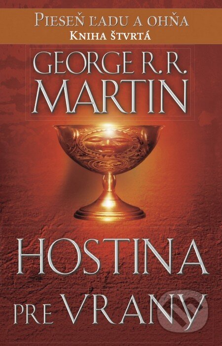 Kniha: Hostina pre vrany (George R.R. Martin). Tatran, 2016 Kniha: Hostina pre vrany (George R.R. Martin). Tatran, 2016