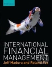 Kniha: International Financial Management (Jeff Madura). Cengage, 2014 Kniha: International Financial Management (Jeff Madura). Cengage, 2014