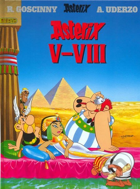 Kniha: Asterix V - VIII (Albert Uderzo a René Goscinny). Egmont ČR, 2012 Kniha: Asterix V - VIII (Albert Uderzo a René Goscinny). Egmont ČR, 2012
