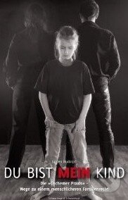 Kniha: Du bist mein Kind (Jürgen Rudolph). Schwarzkopf + Schwarzkopf, 2007 Kniha: Du bist mein Kind (Jürgen Rudolph). Schwarzkopf + Schwarzkopf, 2007