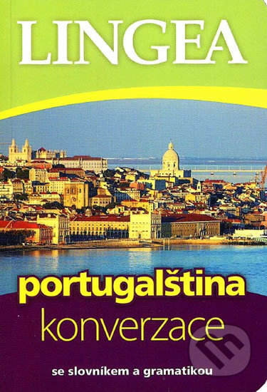 Kniha: Portugalština - konverzace (Lingea). Lingea, 2014 Kniha: Portugalština - konverzace (Lingea). Lingea, 2014