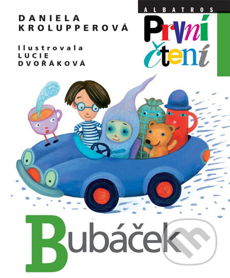 Kniha: Bubáček (Daniela Krolupperová). Albatros CZ, 2014 Kniha: Bubáček (Daniela Krolupperová). Albatros CZ, 2014