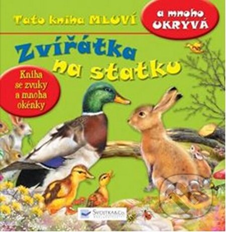 Kniha: Zvířátka na statku (Svojtka&Co.). Svojtka&Co., 2014 Kniha: Zvířátka na statku (Svojtka&Co.). Svojtka&Co., 2014