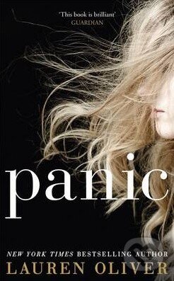Kniha: Panic (Lauren Oliver). Hodder and Stoughton, 2014 Kniha: Panic (Lauren Oliver). Hodder and Stoughton, 2014