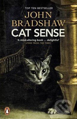 Kniha: Cat Sense (John Bradshaw). Penguin Books, 2014 Kniha: Cat Sense (John Bradshaw). Penguin Books, 2014