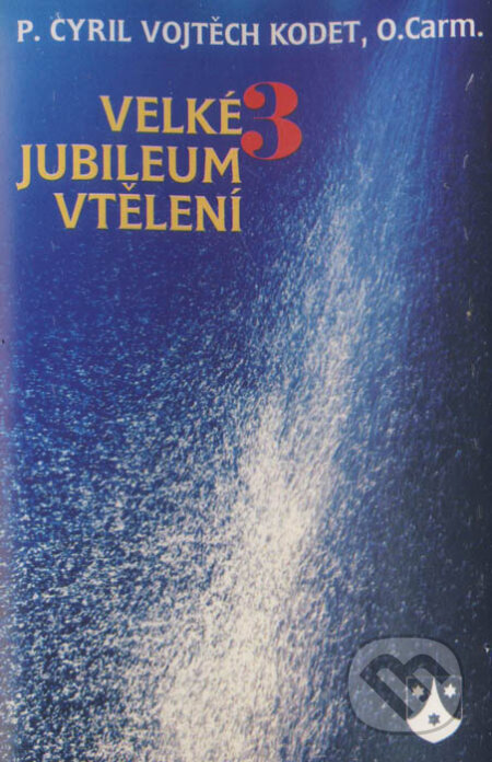 Audiokniha: Velké jubileum vtělení 3 (MC kazeta) (Vojtěch Kodet). Karmelitánské nakladatelství, 2000 Audiokniha: Velké jubileum vtělení 3 (MC kazeta) (Vojtěch Kodet). Karmelitánské nakladatelství, 2000