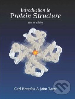 Kniha: Introduction to Protein Structure (Carl Branden a John Tooze). Garland Science, 1999 Kniha: Introduction to Protein Structure (Carl Branden a John Tooze). Garland Science, 1999