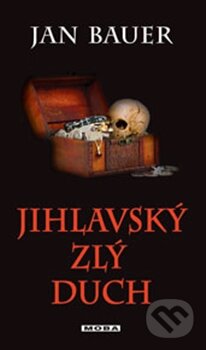 Kniha: Jihlavský zlý duch (Jan Bauer). Moba, 2014 Kniha: Jihlavský zlý duch (Jan Bauer). Moba, 2014