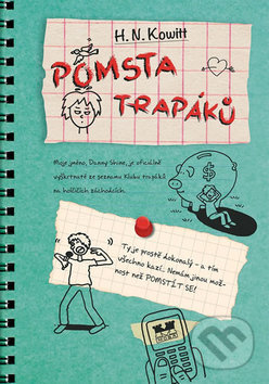 Kniha: Pomsta trapáků (H.N. Kowitt). Moba, 2014 Kniha: Pomsta trapáků (H.N. Kowitt). Moba, 2014