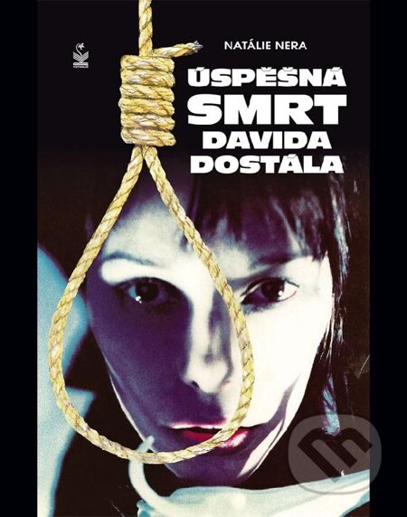 E-kniha: Úspěšná smrt Davida Dostála (Natálie Nera). Petrklíč, 2011 E-kniha: Úspěšná smrt Davida Dostála (Natálie Nera). Petrklíč, 2011
