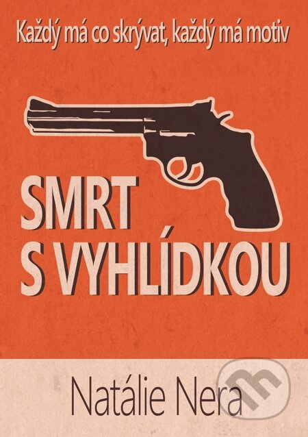 E-kniha: Smrt s vyhlídkou (Natálie Nera). Petrklíč, 2014 E-kniha: Smrt s vyhlídkou (Natálie Nera). Petrklíč, 2014