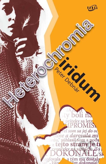 E-kniha: Heterochromia iridum (Peter Debnár). Forza Music, 2014 E-kniha: Heterochromia iridum (Peter Debnár). Forza Music, 2014