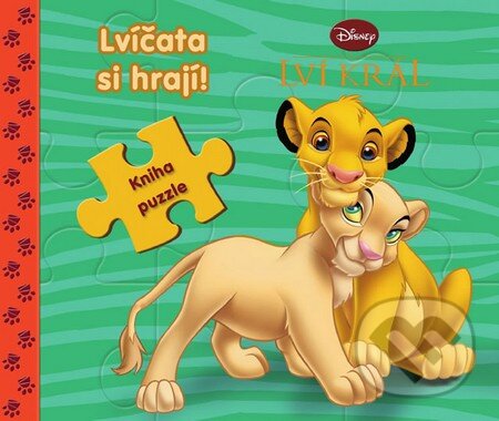 Kniha: Lví král - Lvíčata si hrají! (Walt Disney). Egmont ČR, 2014 Kniha: Lví král - Lvíčata si hrají! (Walt Disney). Egmont ČR, 2014