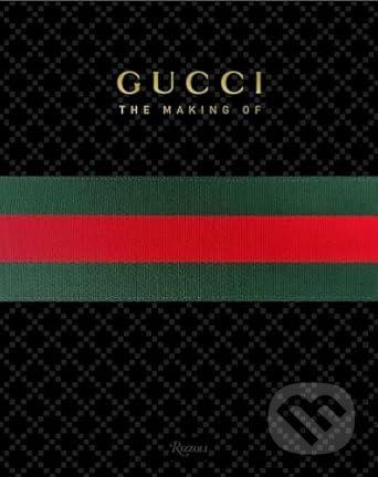 Kniha: Gucci (Rizzoli Universe). Rizzoli Universe, 2011 Kniha: Gucci (Rizzoli Universe). Rizzoli Universe, 2011