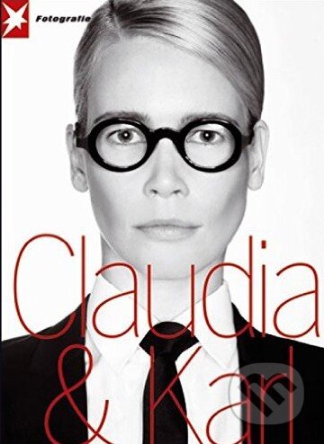 Kniha: Claudia and Karl (Karl Lagerfeld). Te Neues, 2010 Kniha: Claudia and Karl (Karl Lagerfeld). Te Neues, 2010